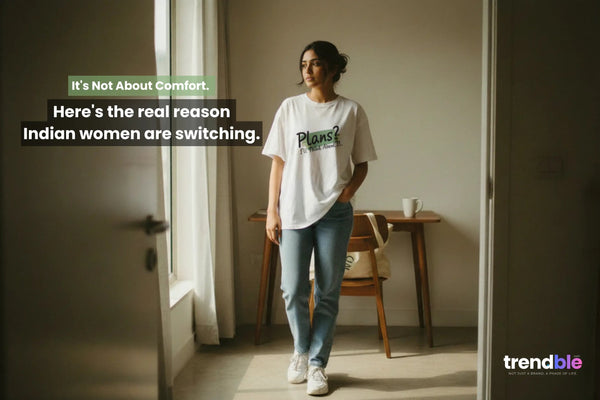 Oversized T-Shirts for Women India – Why the Switch