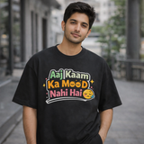 Funny Hinglish Aaj Kaam ka Mood Nahi Oversized T-Shirt India - View 1