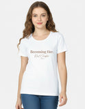 Becoming Her CPTR-II White T-Shirt for Women | Minimal Motivational Tee