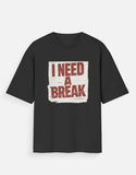I Need A Break – Unisex Oversized T-Shirt | Trendble - View 5