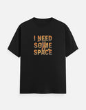 I Need Some Space T-Shirt India | Regular Fit Unisex Quote Tee | Trendble - View 3