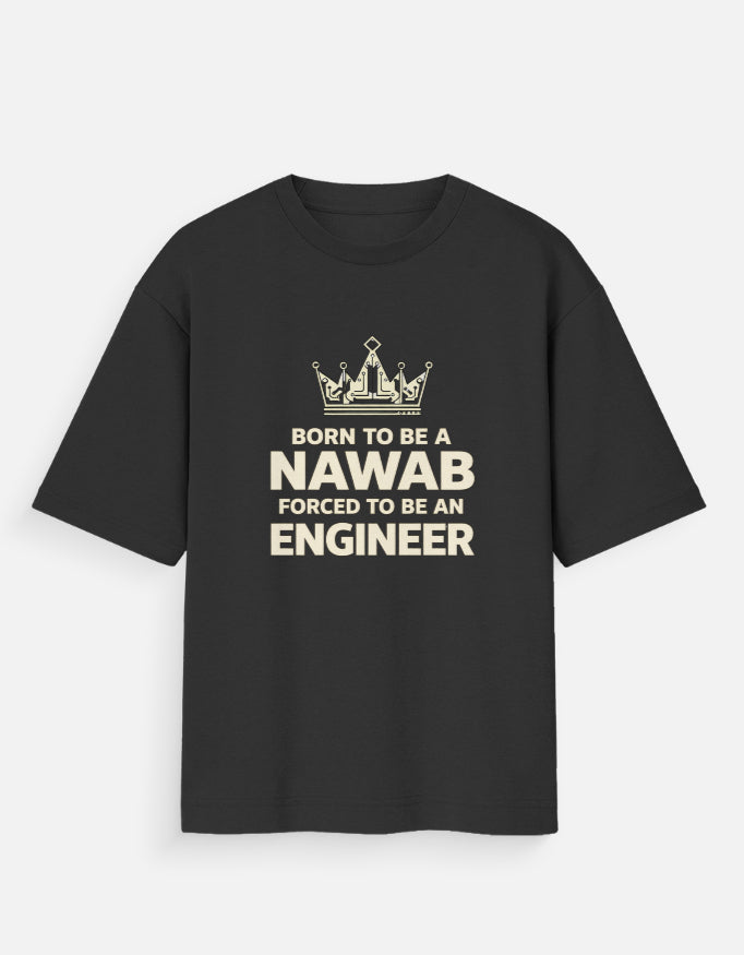 Born to be a Nawab, Forced to be an Engineer – Oversized T-Shirt | Unisex - View 2