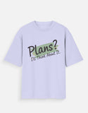 Plans? I'll Think About It – Oversized T-Shirt for Men & Women | Unisex Streetwear - View 5