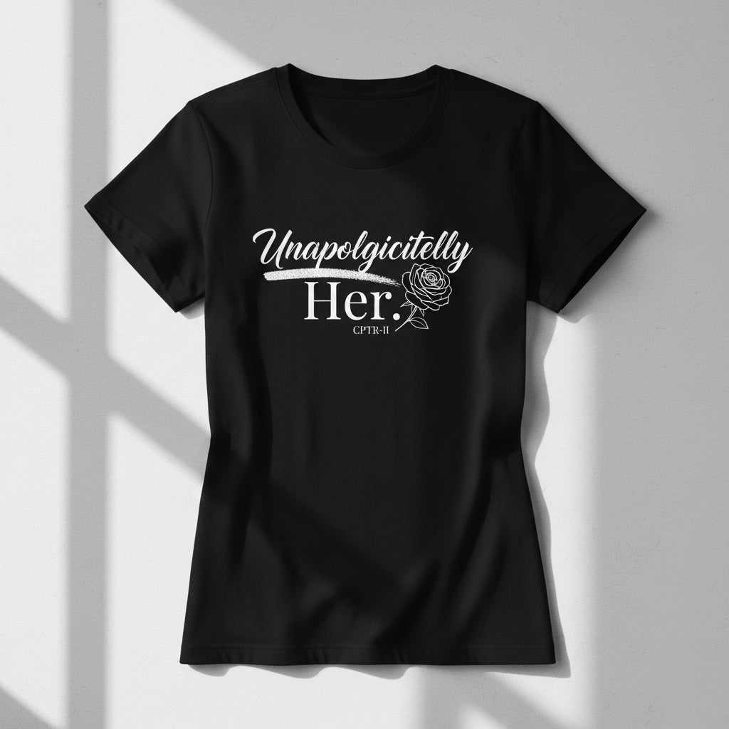Unapologetically Her CPTR-II Edition Black T-Shirt | Bold Women’s Empowerment Tee