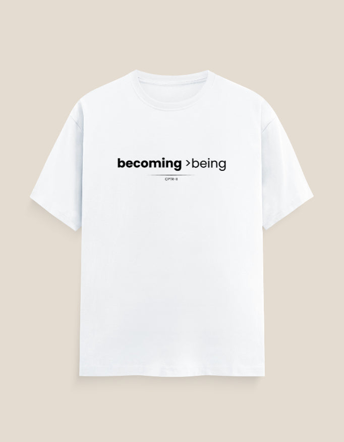 Unisex "Becoming  being" T-Shirt | CPTR-II Growth Quote Tee CPTR-II - View 3