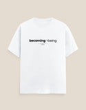 Unisex "Becoming  being" T-Shirt | CPTR-II Growth Quote Tee CPTR-II - View 3