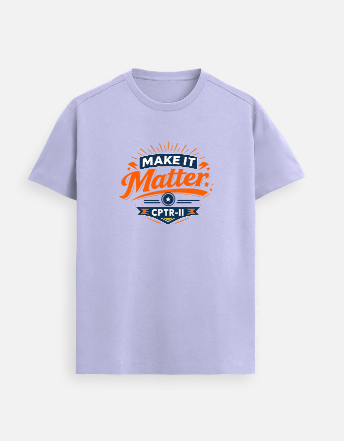 "Make it matter" Unisex Quote T-Shirt | CPTR-II Collection - View 5