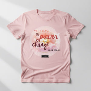 Change Your Story T-Shirt: Inspirational Pink Half Sleeve Motivational Tee