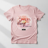 Change Your Story T-Shirt: Inspirational Pink Half Sleeve Motivational Tee